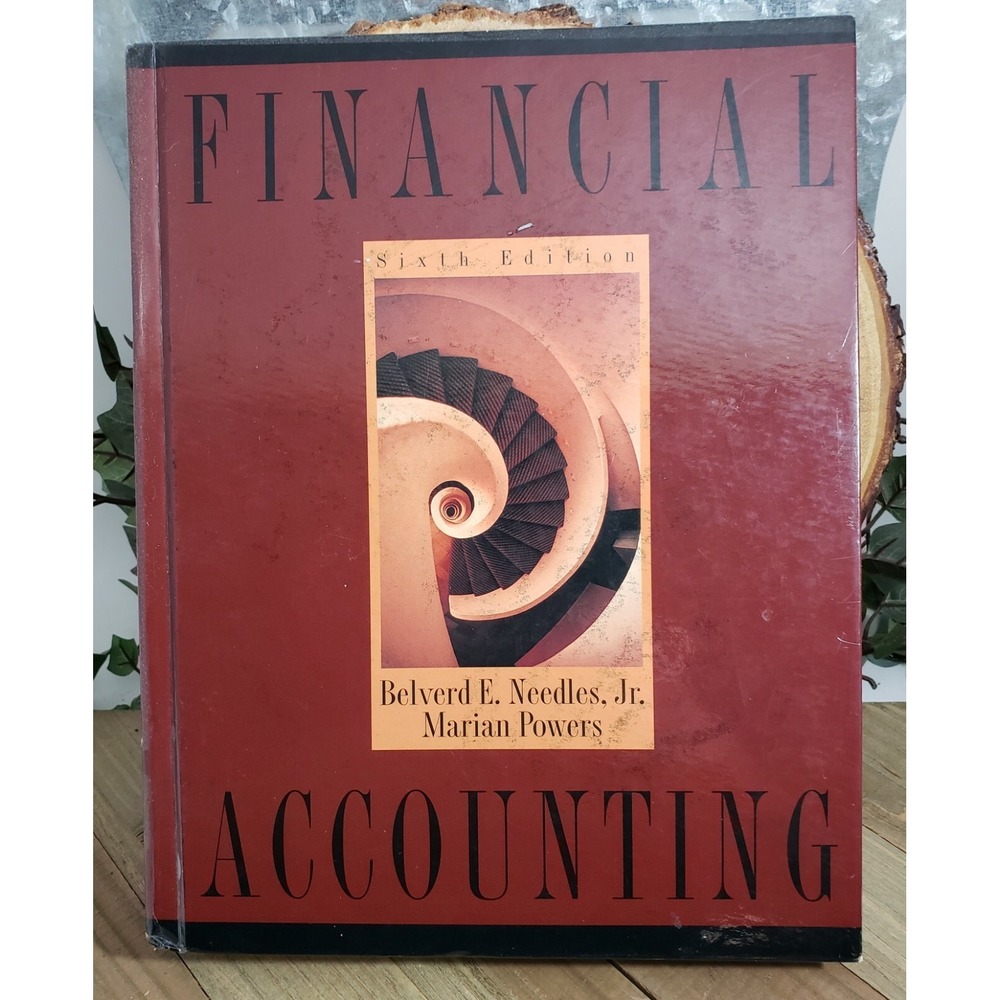 Financial Accounting Text book‎ 6th Edition Belverd E. Needles Marian Powers